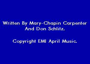 Written By Mory-Chopin Carpenter
And Don Schlitz.

Copyright EMI April Music.