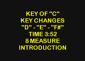 KEYOFC
KEYCHANGES
IIDII - IIEII - IIF lI

WME352
8MEASURE
INTRODUCHON