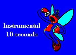 Instrumental

1 0 seconds