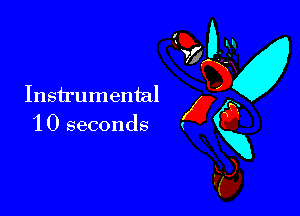 Instrumental

1 0 seconds