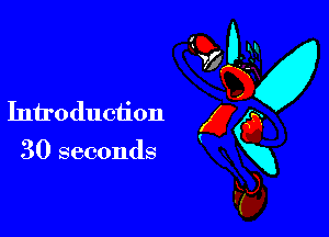 Introduction

30 seconds