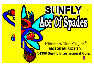KilmisterfClarkaaylop
MOTOR MUSIC LTD

.' .1999 Suan International Corp.

3