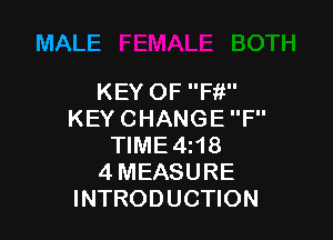 MALE

KEY OF Fit
KEY CHANGE F

WME4H8
4MEASURE
INTRODUCHON