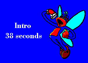 Intro
38 seconds (