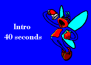 Intro

40 seconds