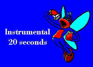 Instrumental 5 G

(
20 seconds