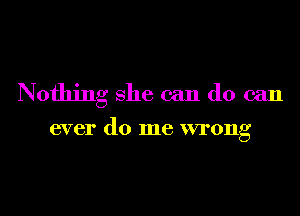 Nothing 8116 can do can

CV 61' (10 me VI'0Ilg