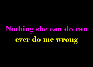 Nothing 8116 can do can

CV 61' (10 me VI'0Ilg