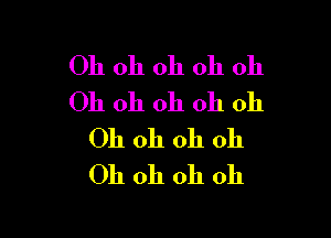 Or of or O? or
O? Ow- or or o?

Or o? of cm-
OW o? O? or