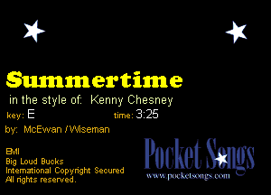 2?

8mmertime

in the style of Kenny Chesney

key E Inc 3 25
by, McEwan INseman

EMI
Big Loud Bucks

Imemational Copynght Secumd
M rights resentedv