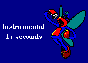 Instrumental

1 7 seconds