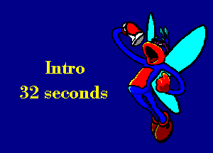 M
Intro x
32 gg
seconds xx
Fa,