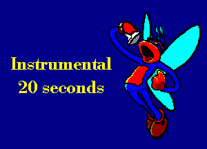 Instrumental x
20 seconds gxg
Fa,