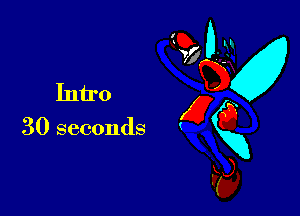 M
Intro g x
30 seconds VXXQ