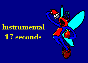 Instrumental x
1 7 seconds gg

Ev

d