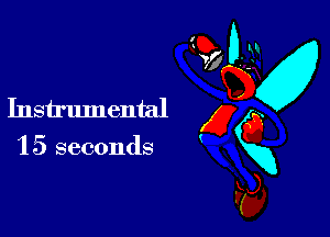 Instrumental x
1 5 seconds gxg

p)

C?