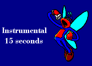 Instrumental

1 5 seconds