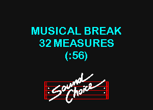 MUSICAL BREAK
32 MEASURES

(i56)