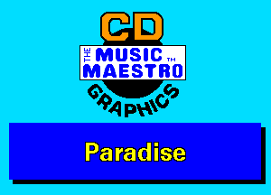 GE)

Lu
I
)-

MUSICW
MAES?BO

00

o
94 I393

Paradise