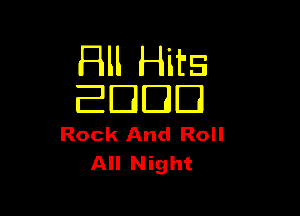 Hll Hits
2338

Rock And Roll
All Night