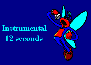 Instrumental

12 seconds