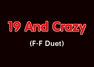 mam

(F-F Duet)