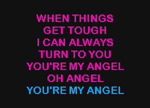 YOU'RE MY ANGEL