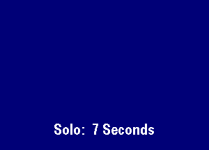 Soloz 7 Seconds