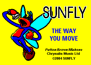 THE WAY

YOU MOVE
