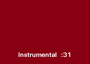 Instrumental I31
