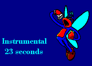 EAU

Instrumental xxg

23 seconds