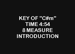 KEY OF Cftm
TIME4z54

8MEASURE
INTRODUCTION