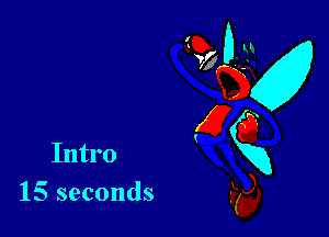 Intro

15 seconds