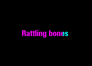 Battling bones