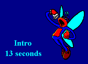 Intro

13 seconds