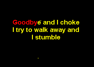 My world crumbles when
you are not near