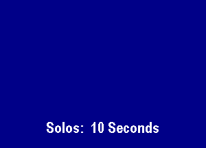 Solosz 10 Seconds