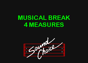 MUSICAL BREAK
4 MEASURES

W

?C