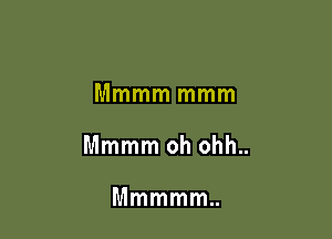 Mmmmmmm

Mmmmohdm

Mmmmm