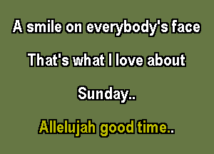 .aving an

Allelujah good time..