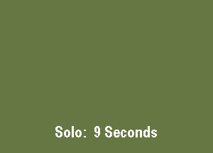 Soloz 9 Seconds