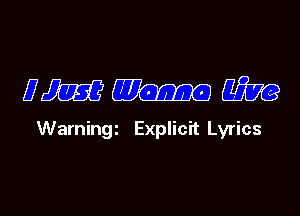 27mng

Warningi Explic'rt Lyrics