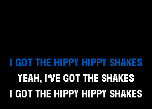 I GOT THE HIPPY HIPPY SHARES
YEAH, I'VE GOT THE SHARES
I GOT THE HIPPY HIPPY SHARES