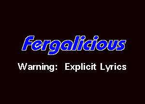 Widow

Warningz Explicit Lyrics