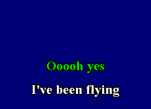 000011 yes

I've been flying