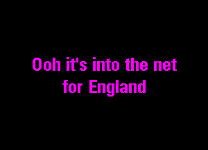 00h it's into the net

for England