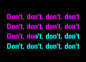 Don1,don1,don1,don1
Don1,don1,don1,don1
Don1,don1,don1,don1
Don1,don1,don1,don1