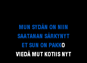 MUN SYDIIH 0H HIIN

smmunu siinKva
ET sun on PAKKO
wem'i MUT KOTIIS rm