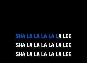 SHALALALALALALEE
SHALALALALALALEE

SHALALALALALALEE l