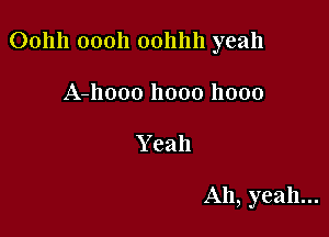 001111 00011 00111111 yeah

A-hooo 11000 11000
Yeah

A11, yeah...